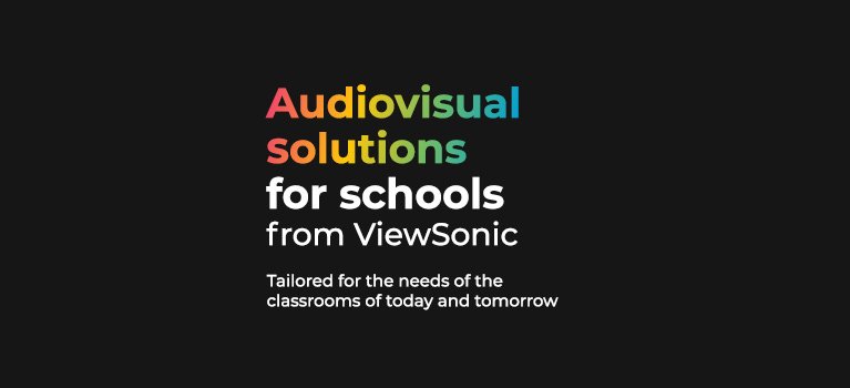 Audiovisual solutions for schools from ViewSonic